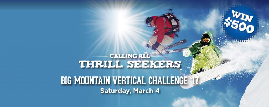 Calling All Thrill Seekers - Big Mountain Vertical Challenge March 4